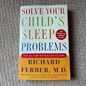 Solve Your Child's Sleep Problems by Richard Ferber